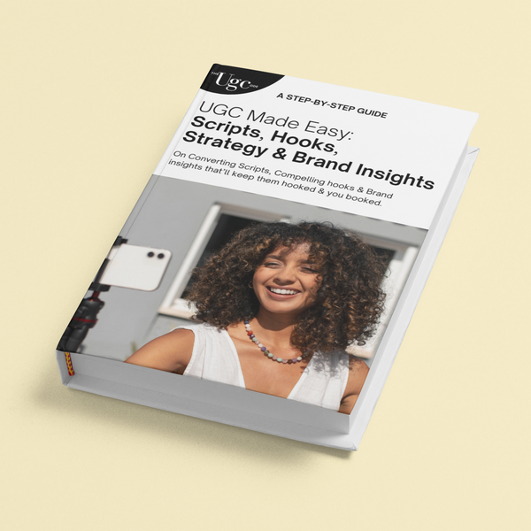 UGC Made Easy: Scripts, Hooks, Strategy & Brand Insights EBOOK